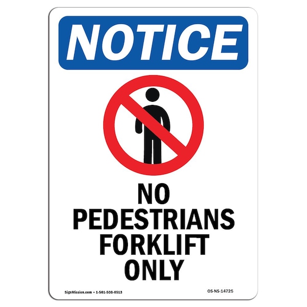 Safety Sign, OSHA Notice, 24" Height, Aluminum, No Pedestrians Forklift Sign With Symbol, Portrait